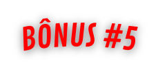 BÔNUS 5